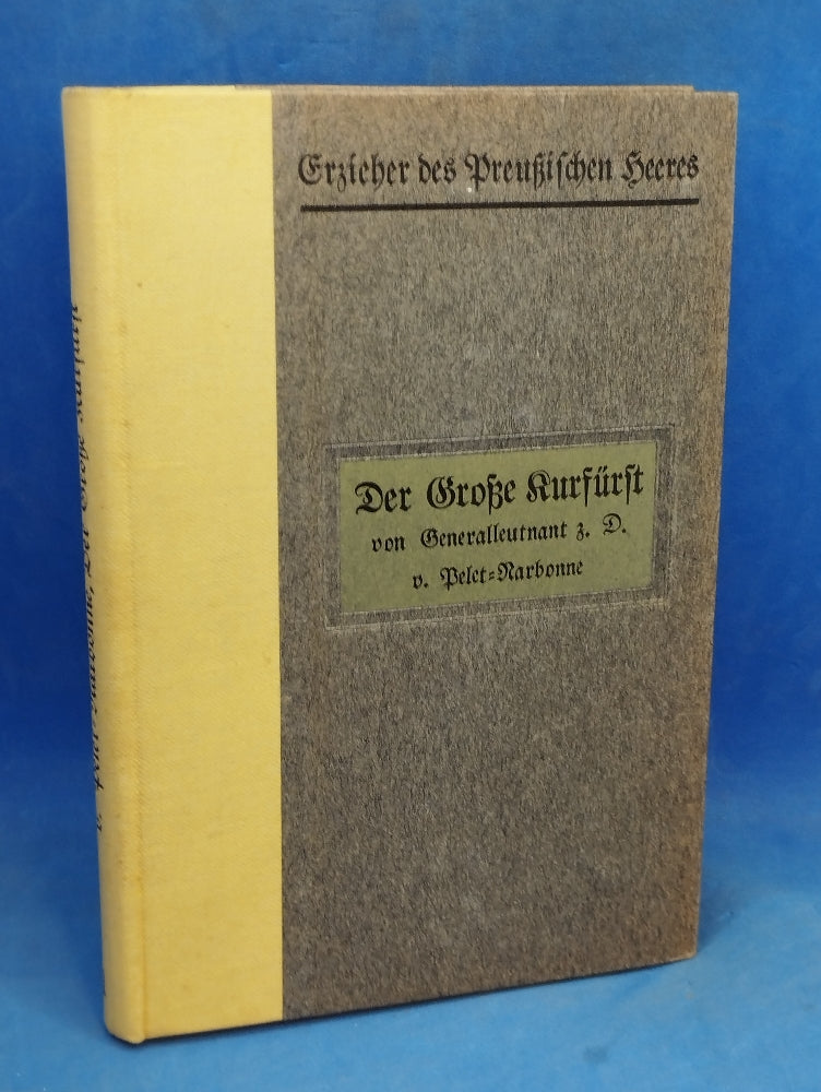 shop-our-official-erzieher-des-preusischen-heeres-1-band-friedrich-wilhelm-der-grose-kurfurst-von-brandenburg-online-hot-sale_0.jpg